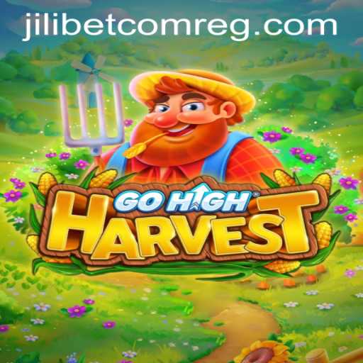 Discover the Thrilling World of GoHighHarvest: Dive into Excitement with Jilibet com Register